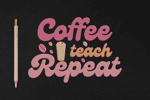 Coffee, Teach, Repeat: A Practical Guide to the Embroidery Design
