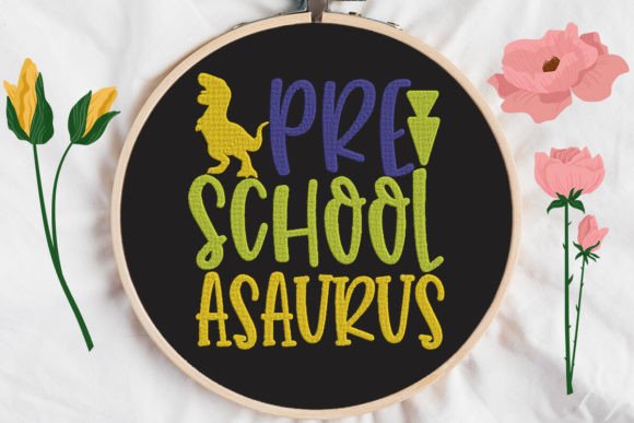 Evaluating Pre-School Asaurus, Elementary for Your Embroidery Projects