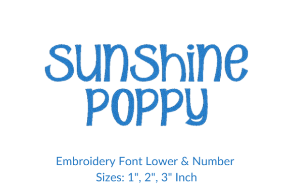 Sunshine Poppy Font Embroidery Design: A Practical Guide for Personalized Text