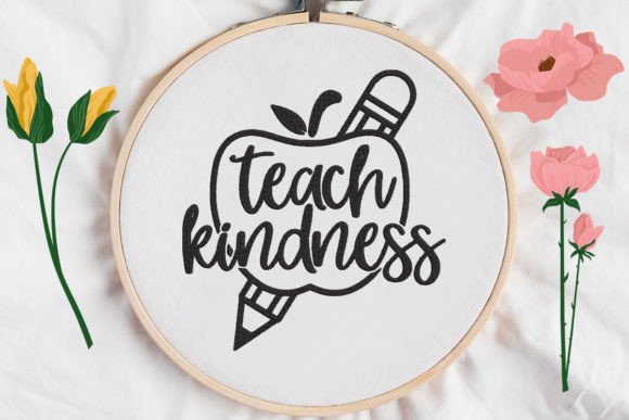 Teach Kindness, Apple and Pencil: A Heartwarming Embroidery Design for Every Project