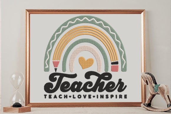 Teach Love Inspire Rainbow: A Whimsical Embroidery Design