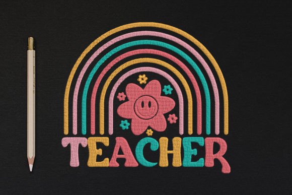 Teacher Sign Rainbow: A Vibrant Embroidery Design