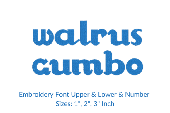 Walrus Gumbo Font Embroidery Design: A Versatile Tool for Personalized Stitching